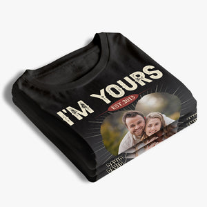 Custom Photo I'm Yours No Refund - Couple Personalized Custom Unisex T-shirt, Hoodie, Sweatshirt - Gift For Husband Wife, Anniversary