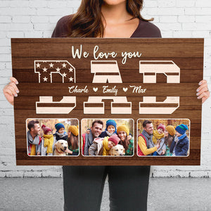 We Love You Daddy - Family Personalized Custom Horizontal Canvas - Independence Day, Gift For Dad, Grandpa