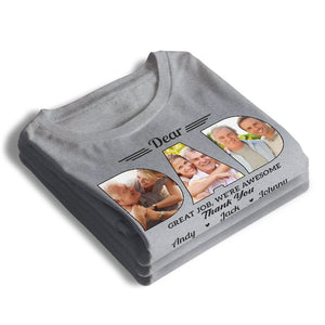 Custom Photo You Did Great Daddy - Family Personalized Custom Unisex T-shirt, Hoodie, Sweatshirt - Father's Day, Birthday Gift For Dad