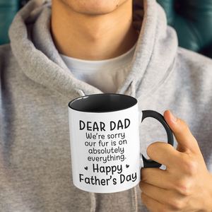 Sorry, Our Fur Is On Everything - Cat Personalized Custom Accent Mug - Father's Day, Gift For Pet Owners, Pet Lovers
