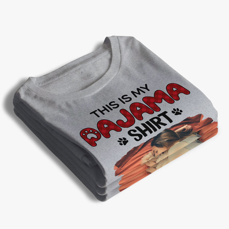 Custom Photo Look, This's My Pyjama Shirt - Dog & Cat Personalized Custom Unisex T-shirt, Hoodie, Sweatshirt - Gift For Pet Lovers, Pet Owners