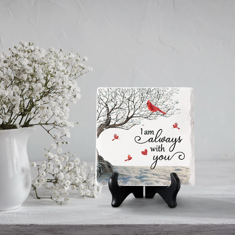 I'm Always With You - Memorial Square Shaped Ceramic Plaque With Stand - Sympathy Gift, Gift For Family Members