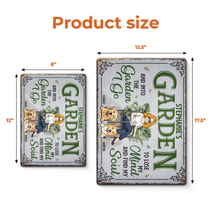 Into This Garden I Go To Lose My Mind And Find My Soul - Dog Personalized Custom Home Decor Metal Sign - House Warming Gift For Pet Owners, Pet Lovers, Gardening Lovers