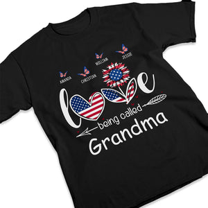 The Love Being Called Grandma - Gift For 4th Of July - Personalized Unisex T-Shirt