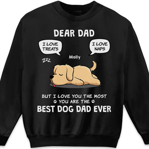 Love You The Most - Dog Personalized Custom Unisex T-shirt, Hoodie, Sweatshirt - Father's Day, Gift For Pet Owners, Pet Lovers