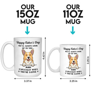 We'll Always Look Up To You - Dog Personalized Custom Mug - Father's Day, Gift For Pet Owners, Pet Lovers