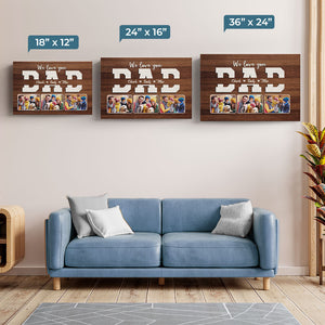 We Love You Daddy - Family Personalized Custom Horizontal Canvas - Independence Day, Gift For Dad, Grandpa