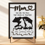 Mom You're The Piece That Holds Us Together - Family Personalized Custom 2-Layered Wooden Plaque With Stand - House Warming Gift For Mom, Grandma