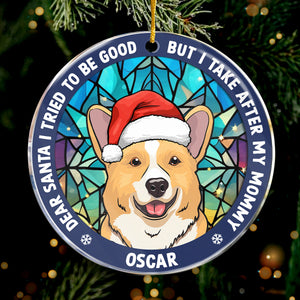 Dear Santa I Tried To Be Good - Dog & Cat Personalized Custom Ornament - Acrylic Round Shaped - Christmas Gift For Pet Owners, Pet Lovers