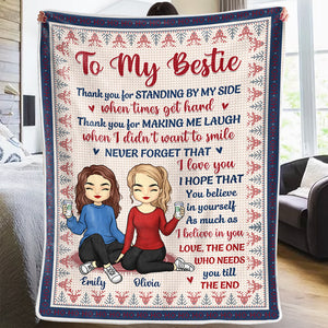Need You Till The End - Bestie Personalized Custom Blanket - Gift For Best Friends, BFF, Sisters