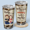 The One I Want To Annoy - Couple Personalized Custom Tumbler - Gift For Husband Wife, Anniversary