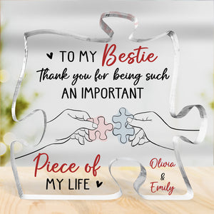 You Are My Missing Piece - Bestie Personalized Custom Puzzle Shaped Acrylic Plaque - Gift For Best Friends, BFF, Sisters