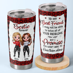 Because Of You I Laugh - Bestie Personalized Custom Tumbler - Christmas Gift For Best Friends, BFF, Sisters