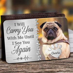 Custom Photo You're Always On My Mind - Memorial Personalized Custom Aluminum Wallet Card - Sympathy Gift, Gift For Pet Owners, Pet Lovers