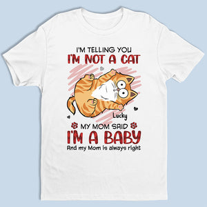 Our Mom Said, We Are Babies - Cat Personalized Custom Unisex T-shirt, Hoodie, Sweatshirt - Gift For Pet Owners, Pet Lovers