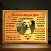 Photo personnalisée « Le moment où tu m'as quitté » - Cadre photo personnalisé avec boîte lumineuse - Cadeau de condoléances pour les propriétaires et les amoureux des animaux