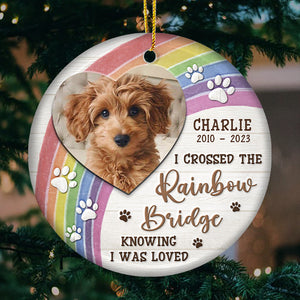 Custom Photo I Crossed The Rainbow Bridge - Memorial Personalized Custom Ornament - Ceramic Round Shaped - Christmas Gift, Sympathy Gift For Pet Owners, Pet Lovers