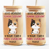 Good Morning Human Servant - Cat Personalized Custom Glass Cup, Iced Coffee Cup - Gift For Pet Owners, Pet Lovers