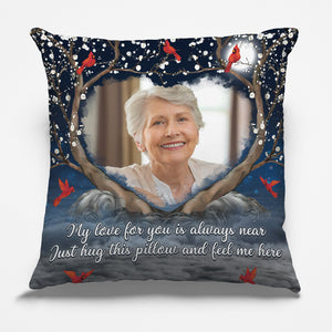 Custom Photo Just Hug This Pillow And Feel Me Here - Memorial Personalized Custom Pillow - Sympathy Gift For Family Members