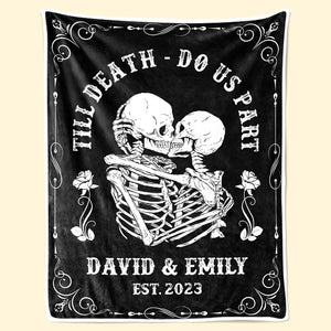 Till Death Do Us Part - Couple Personalized Custom Blanket - Gift For Husband Wife, Anniversary