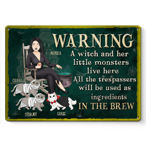 A Witch And Her Little Monsters Live Here - Personalized Custom Home Decor Witch Metal Sign - Halloween Gift For Witches, Yourself