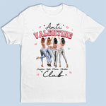 Anti Valentine Club - Bestie Personalized Custom Unisex T-shirt, Hoodie, Sweatshirt - Valentine Gift For Best Friends, BFF, Sisters
