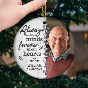 Custom Photo You'll Be Forever In Our Hearts - Memorial Personalized Custom Ornament - Ceramic Round Shaped - Christmas Gift, Sympathy Gift For Family Members