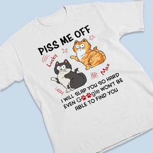 I Will Slap You So Hard - Cat Personalized Custom Unisex T-shirt, Hoodie, Sweatshirt - Gift For Pet Owners, Pet Lovers