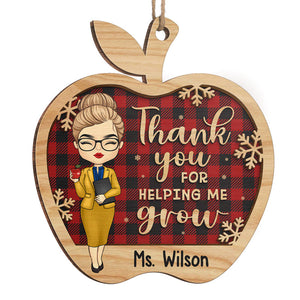 Thank You For Helping Me Grow - Teacher Personalized Custom Ornament - Wood Custom Shaped - Christmas Gift For Teacher