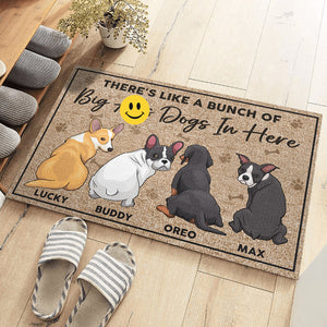 There's Like A Bunch Of Big Dogs In Here - Dog Personalized Custom Home Decor Decorative Mat - House Warming Gift, Gift For Pet Owners, Pet Lovers