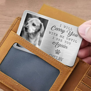 Custom Photo My Pawprints May No Longer Be In Your House - Memorial Personalized Custom Aluminum Wallet Card - Sympathy Gift For Pet Owners, Pet Lovers