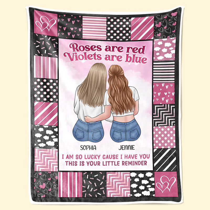 I Am So Lucky Cause I Have You - Bestie Personalized Custom Blanket - Gift For Best Friends, BFF, Sisters