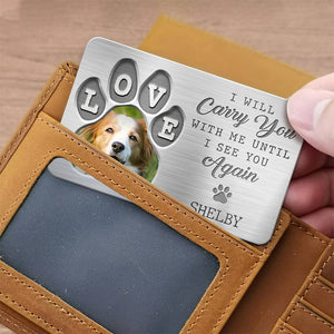 Custom Photo Much Loved Never Forgotten - Memorial Personalized Custom Aluminum Wallet Card - Sympathy Gift For Pet Owners, Pet Lovers