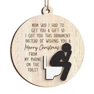 I Got You This Ornament Instead Of Wishing You A Merry Christmas - Bestie Personalized Custom Ornament - Wood Custom Shaped - Christmas Gift For Best Friends, BFF, Sisters