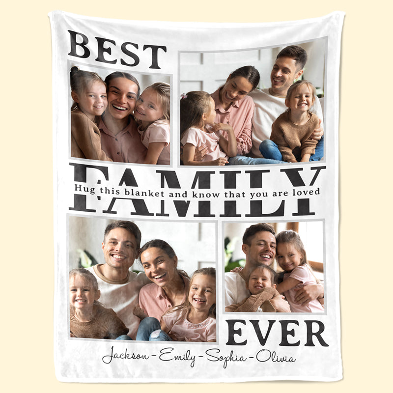 Custom Photo Best Family Ever - Family Personalized Custom Blanket - Gift For Family Members