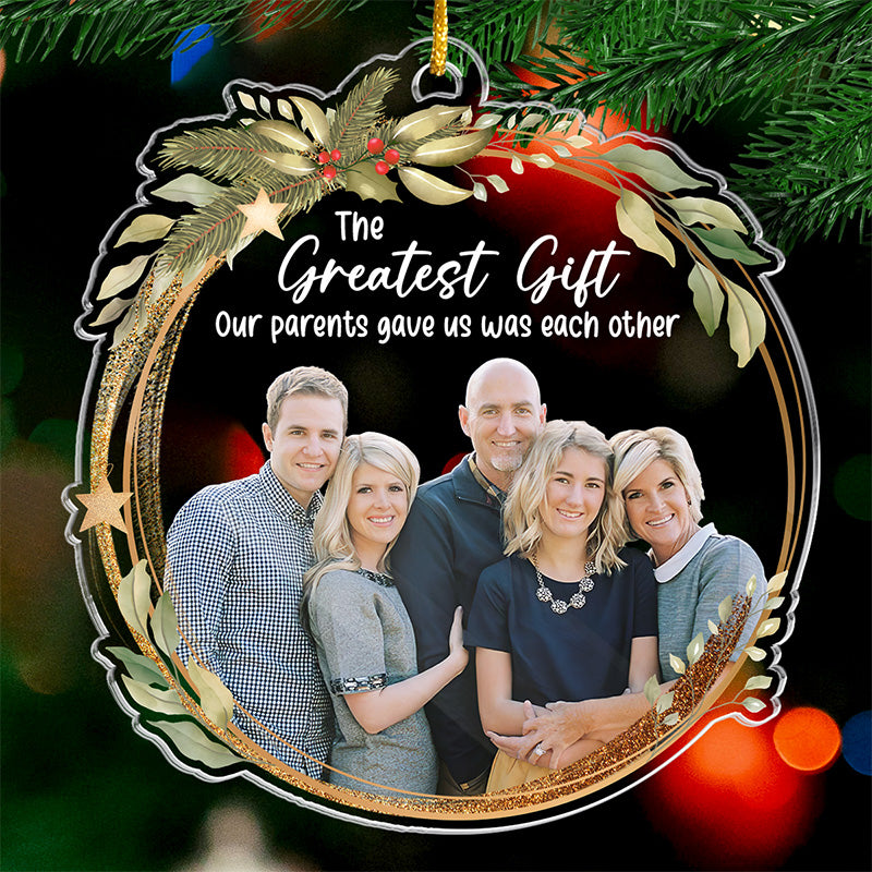 Custom Photo The Presence Of A Happy Family - Family Personalized Custom Ornament - Acrylic Custom Shaped - Christmas Gift For Family Members