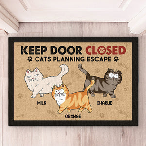 Keep Door Closed Cats Planning Escape - Cat Personalized Custom Decorative Mat - Gift For Pet Owners, Pet Lovers