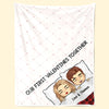 You Turn Me Inside Out - Couple Personalized Custom Blanket - Valentine Gift For Husband Wife, Anniversary, First Valentines Together