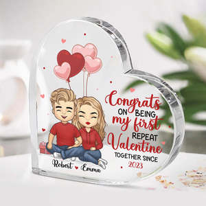 Congrats On Being My First Repeat Valentine - Couple Personalized Custom Heart Shaped Acrylic Plaque - Gift For Husband Wife, Anniversary