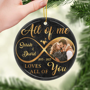 Custom Photo All Of Me - Couple Personalized Custom Ornament - Ceramic Round Shaped - Christmas Gift For Husband Wife, Anniversary