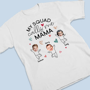 Custom Photo My Squad Calls Me Mama - Family Personalized Custom Unisex T-shirt, Hoodie, Sweatshirt - Birthday Gift For Mom