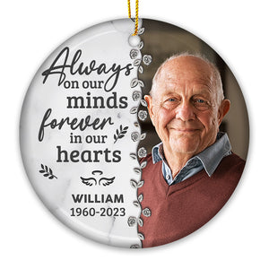 Custom Photo You'll Be Forever In Our Hearts - Memorial Personalized Custom Ornament - Ceramic Round Shaped - Christmas Gift, Sympathy Gift For Family Members