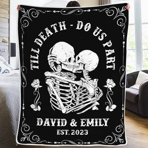 Till Death Do Us Part - Couple Personalized Custom Blanket - Gift For Husband Wife, Anniversary