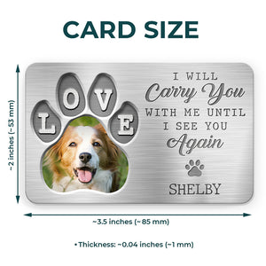 Custom Photo Much Loved Never Forgotten - Memorial Personalized Custom Aluminum Wallet Card - Sympathy Gift For Pet Owners, Pet Lovers