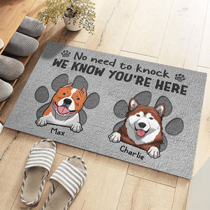 No Need To Knock We Know You're Here - Dog Personalized Custom Home Decor Decorative Mat - Gift For Pet Owners, Pet Lovers