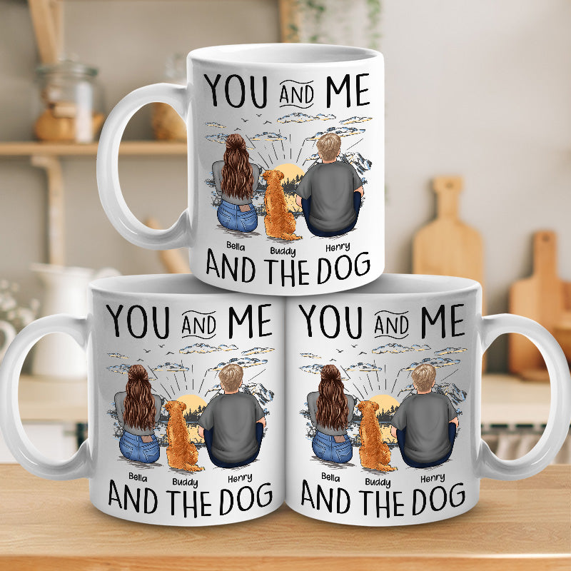 You, Me & The Dogs - Dog Personalized Custom Mug - Gift For Pet Owners, Pet Lovers