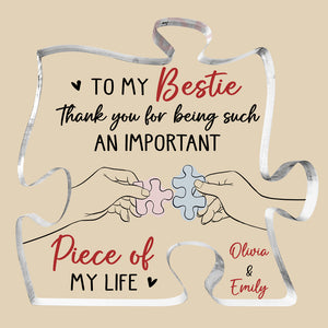 You Are My Missing Piece - Bestie Personalized Custom Puzzle Shaped Acrylic Plaque - Gift For Best Friends, BFF, Sisters