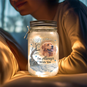 Custom Photo I Am Always With You - Memorial Personalized Custom Mason Jar Light - Sympathy Gift For Pet Owners, Pet Lovers