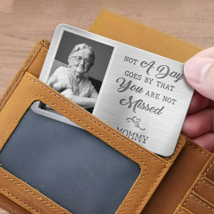 Custom Photo I Will Carry You With Me Until I See You Again - Memorial Personalized Custom Aluminum Wallet Card - Sympathy Gift For Family Members