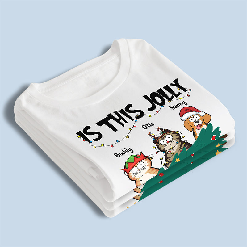 Is This Jolly Enough - Cat Personalized Custom Unisex T-shirt, Hoodie, Sweatshirt - Christmas Gift For Pet Owners, Pet Lovers